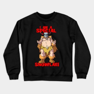 I Am A Special Snowflake Crewneck Sweatshirt